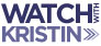Watch with Kristin Watch with Kristin